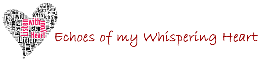 Echoes of my Whispering Heart